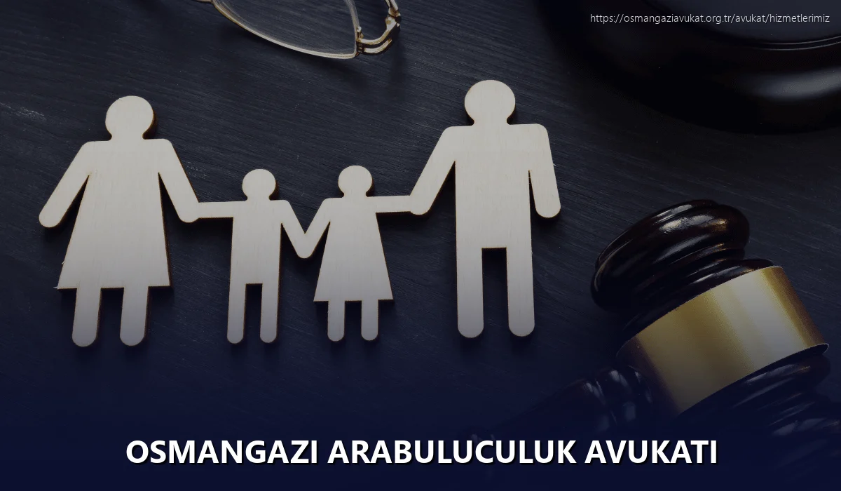 Osmangazi Arabuluculuk Avukatı
