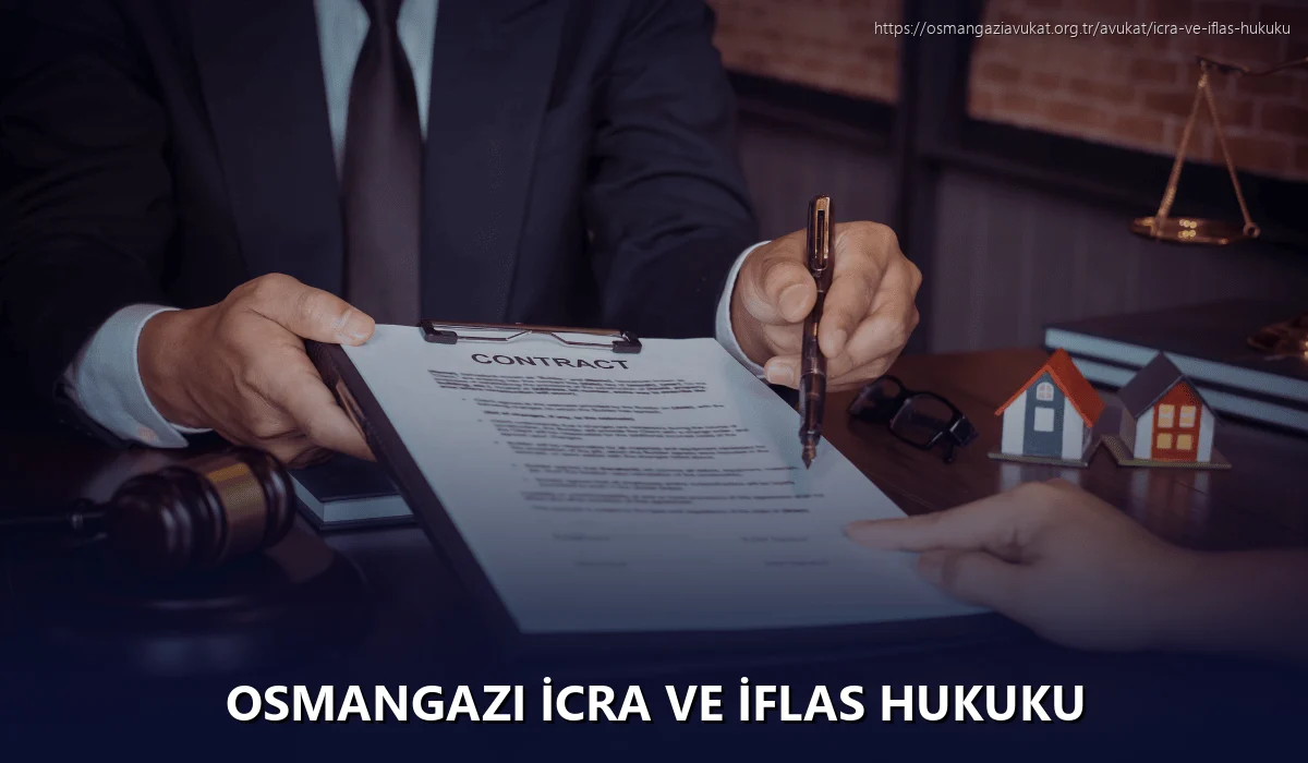 Osmangazi İcra ve İflas Hukuku