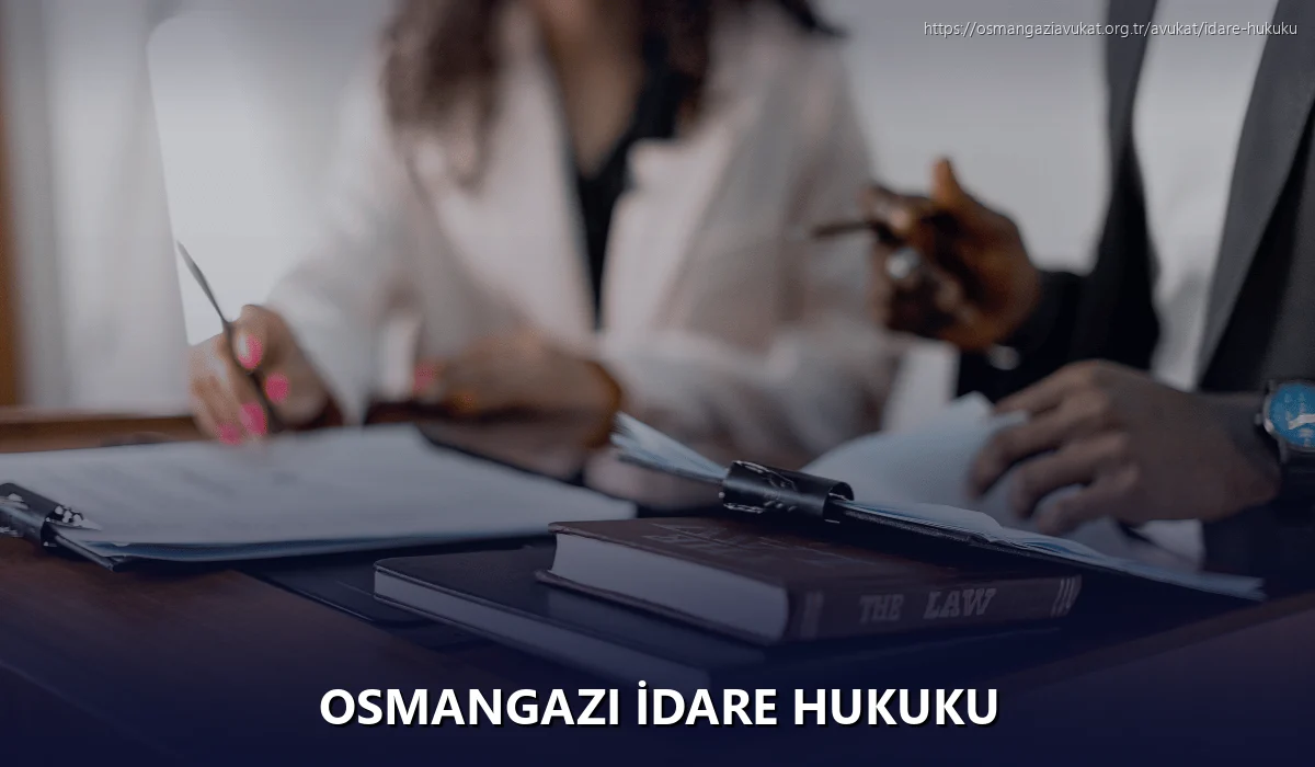 Osmangazi İdare Hukuku