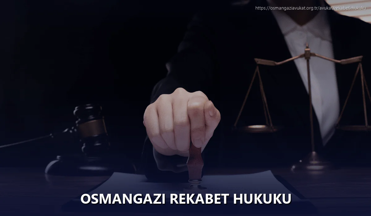 Osmangazi Rekabet Hukuku