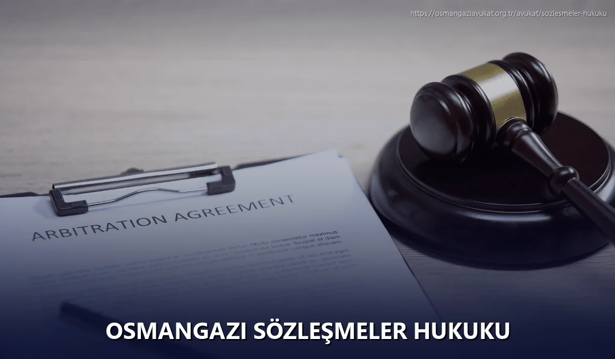 Osmangazi Sözleşmeler Hukuku